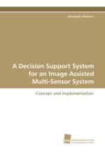 A Decision Support System for an Image Assisted Multi-Sensor System af Alexander Reiterer