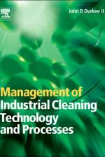 Management of Industrial Cleaning Technology and Processes af John (Consultant in Cleaning Technology and Processes Durkee