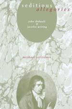 Seditious Allegories af Michael (Wayne State University) Scrivener
