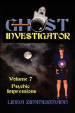 Ghost Investigator Volume 7 af Linda Zimmermann