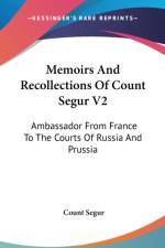 Memoirs And Recollections Of Count Segur V2 af Count Segur