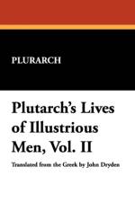 Plutarch's Lives of Illustrious Men, Vol. II af Plurarch