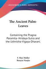 THE ANCIENT PALM-LEAVES: CONTAINING THE af F. Max Muller