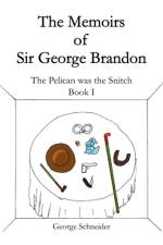 The Memoirs of Sir George Brandon af George Schneider