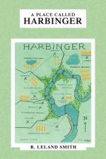 A Place Called Harbinger af R Leland Smith