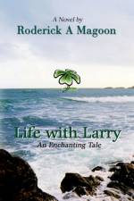 Life with Larry af Roderick Magoon