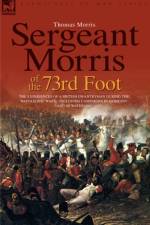 Sergeant Morris of the 73rd Foot