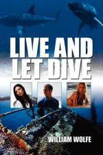 Live and Let Dive af William Wolfe