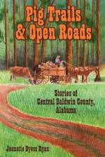 Pig Trails and Open Roads af Jeanette Dyess Ryan