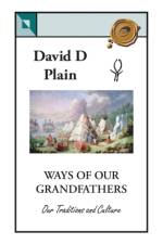 Ways of Our Grandfathers af David D. Plain