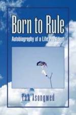 Born to Rule af Tah Asongwed