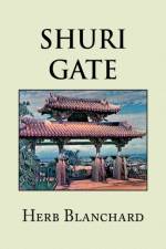 Shuri Gate af Herb Blanchard
