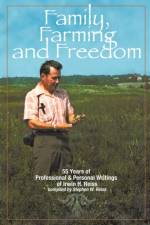 Family, Farming and Freedom af Stephen W. Reiss