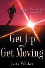 Get Up and Get Moving af Jerry Walker