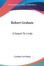 Robert Graham: A Sequel To Linda af Caroline Lee Hentz