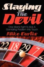 Slaying The Devil af Mike Curtis