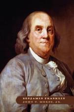 Benjamin Franklin af John T Morse