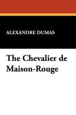 Chevalier de Maison-Rouge af Alexandre Dumas