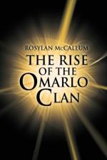 The Rise of the Omarlo Clan af Rosylan McCallum