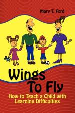 Wings to Fly af Mary T Ford