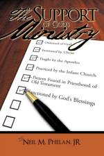 The Support of God's Ministry af Jr Neil M. Phelan