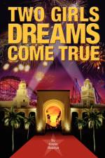 Two Girls Dreams Come True af Kristin Bidzilya
