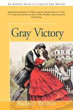 Gray Victory af Robert Skimin
