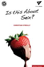 Is This About Sex? af Christian O'Reilly