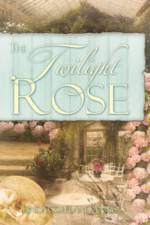 The Twilight Rose af Linda Copeland Annis