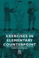 Exercises In Elementary Counterpoint af Percy Goetshius