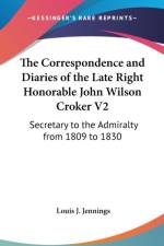 THE CORRESPONDENCE AND DIARIES OF THE LA af Louis J. Jennings