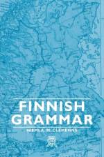 Finnish Grammar af Niemla. M. Clemenns