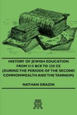 History Of Jewish Education From 515 BCE To 220 CE (During The Periods Of The Second Commonwealth And the Tannaim) af Nathan Drazin