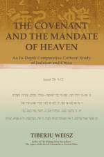 The Covenant and the Mandate of Heaven af Tiberiu Weisz