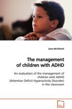 The management of children with ADHD af Laura McClintock