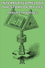 Interrupted Melody - The Story Of My Life af Marorie Lawrence