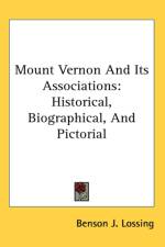 Mount Vernon And Its Associations af Benson J. Lossing