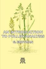 An Introduction To Pollen Analysis af G. Erdtman