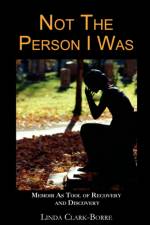 Not The Person I Was af Linda Clark-Borre