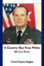 A Country Boy from Pitkin af Curtis Francis Hoglan