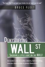 Demystifying Wall Street af Bruce Fleet