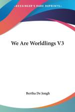 WE ARE WORLDLINGS V3 af Bertha De Jongh