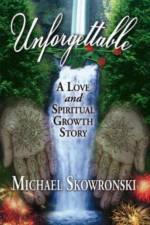 Unforgettable af Michael Skowronski