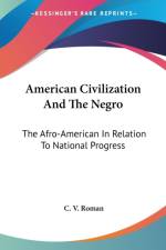 American Civilization And The Negro af C. V. Roman