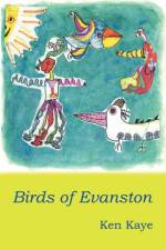Birds of Evanston af Ken Kaye