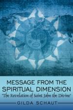 Message From the Spiritual Dimension af Gilda Schaut