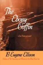The Ebony Coffin af B Eugene Ellison