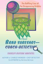 Brad Sureshot--Coach-Detective af Shirley Russak Wachtel
