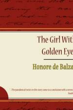 The Girl with Golden Eyes - Honore de Balzac af Honore De Balzac
