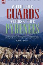 With the Guards Across the Pyrenees af Robert Batty